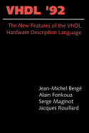 Vhdl'92: The New Features of the VHDL Hardware Description Language