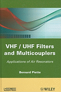 VHF / UHF Filters and Multicouplers: Application of Air Resonators