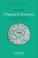 V'Higad'ta L'Vincha (and You Shall Tell Your Child): Vocal Score (Satb Version) - Cohen, Gerald (Composer)