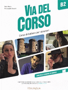 Via del Corso B2: Libro dello studente ed esercizi + codice i-d-e-e