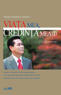 Viaca Mea, Credinca Mea &#8544;: My Life, My Faith 1