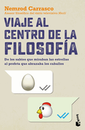 Viaje Al Centro de la Filosof?a