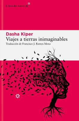 Viajes a Tierras Inimaginables - Kiper, Dasha