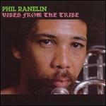 Vibes from the Tribe - Phil Ranelin