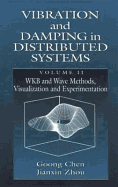 Vibration and Damping in Distributed Systems, Volume II - Chen, Goong, and Zhou, Jianxin
