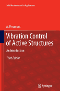 Vibration Control of Active Structures: An Introduction - Preumont, A.