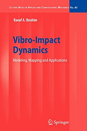 Vibro-Impact Dynamics: Modeling, Mapping and Applications