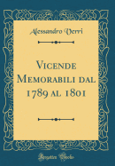 Vicende Memorabili Dal 1789 Al 1801 (Classic Reprint)