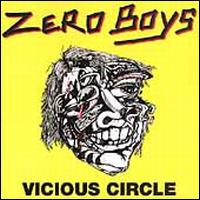 Vicious Circle - Zero Boys