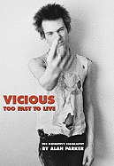 Vicious: Too Fast to Live