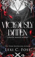 Viciously Bitten: A Blood Alliance Short Story