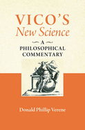 Vico's New Science: A Philosophical Commentary