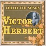 Victor Herbert: Collected Songs