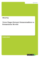 Victor Hugos Hernani: Dramentradition vs. Romantische Revolte