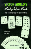 Victor Mollo's Bridge Quiz Book: The Shortest Cut to Expert Play