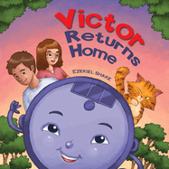 Victor Returns Home: Children's book for preschool kids and beginner readers