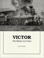 Victor: The History of a Town