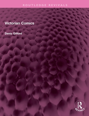 Victorian Comics - Gifford, Denis