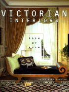Victorian Interiors Room by Room