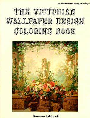 Victorian Wallpaper Designs - Jablonski, Ramona, and Jablonski