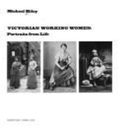 Victorian Working Women - Hiley, Michael