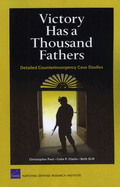 Victory Has a Thousand Fathers: Detailed Counterinsurgency Case Studies