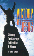 Victory in Jesus - Lawson, E LeRoy, and Lawson, Leroy