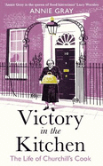 Victory in the Kitchen: The Life of Churchill's Cook