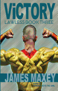 Victory: Lawless Book Three