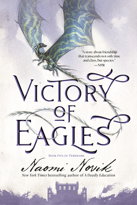 Victory of Eagles: Book Five of Temeraire - Novik, Naomi