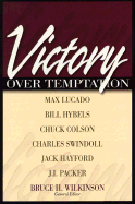 Victory Over Temptation - Wilkinson, Bruce, Dr. (Editor)