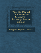 Vida de Miguel de Cervantes Saavedra