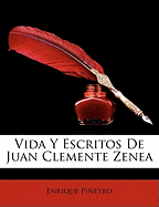 Vida Y Escritos De Juan Clemente Zenea