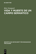 Vida Y Muerte de Un Campo Semntico: Un Estudio de la Evoluci?n Semntica de Los Verbos Latinos Stare, Sedere E Iacere del Lat?n Al Romance del S. XIII