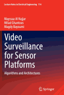 Video Surveillance for Sensor Platforms: Algorithms and Architectures