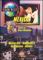 Video Visits: Mexico - Mexico City, Guadalajara, Cuernavaca, Oaxaca - 