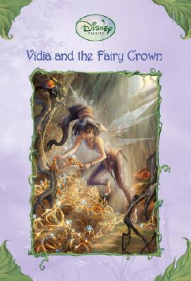 Vidia and the Fairy Crown - Driscoll, Laura
