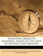 Vidya Pati: Bangi YA Pada Bali; Songs of the Love of Ra Dha and Krishna