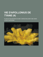 Vie D'Apollonius de Tyane (4 ) - Feshbach, Murray, and Philostratus, Flavius