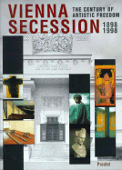 Vienna Secession: 1898-1998: The Century of Artistic Freedom - Fleck, Robert (Editor)