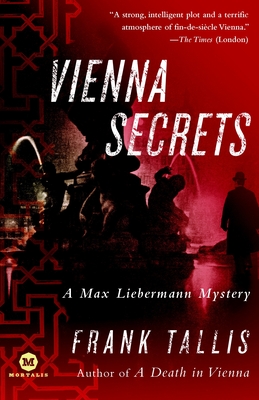 Vienna Secrets: A Max Liebermann Mystery - Tallis, Frank