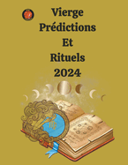 Vierge Prdictions Et Rituels 2024