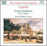 Vierne: Organ Symphonies Nos. 3 & 6