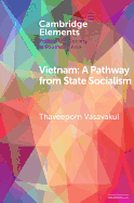 Vietnam: A Pathway from State Socialism
