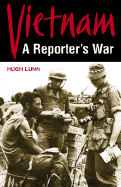 Vietnam: A Reporter's War
