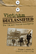 Vietnam Declassified: The CIA and Counterinsurgency