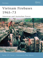 Vietnam Firebases 1965-73: American and Australian Forces