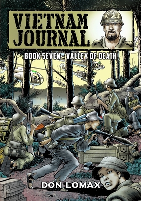 Vietnam Journal - Book 7: Valley of Death - 