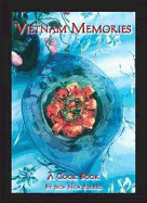 Vietnam Memories: A Cook Book