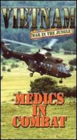 Vietnam: War in the Jungle - Medics in Combat